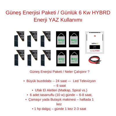 Güneş Enerjisi Paketi / Günlük 6 Kw HYBRD Enerji YAZ Kullanımı - 1